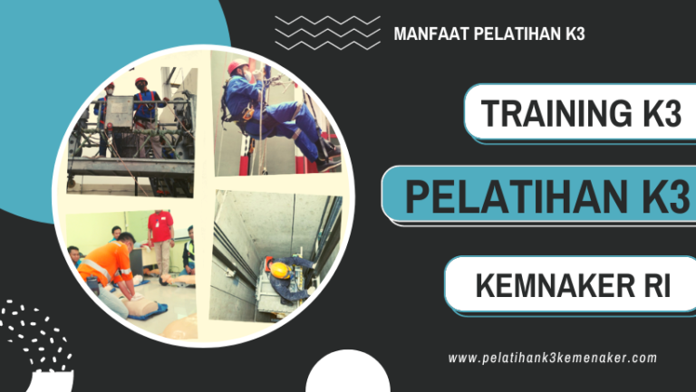 5 Manfaat Pelatihan K3