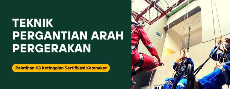 Teknik Pergantian Arah Pergerakan Pada Akses Tali 2 Teknik Pergantian Arah Pergerakan Pada Akses Tali 1