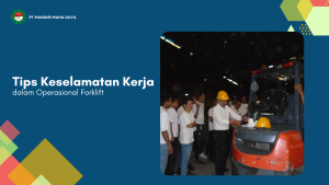 tips keselamatan kerja dalam operasional forklift