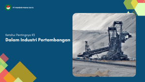 pentingnya k3 dalam industri pertambangan