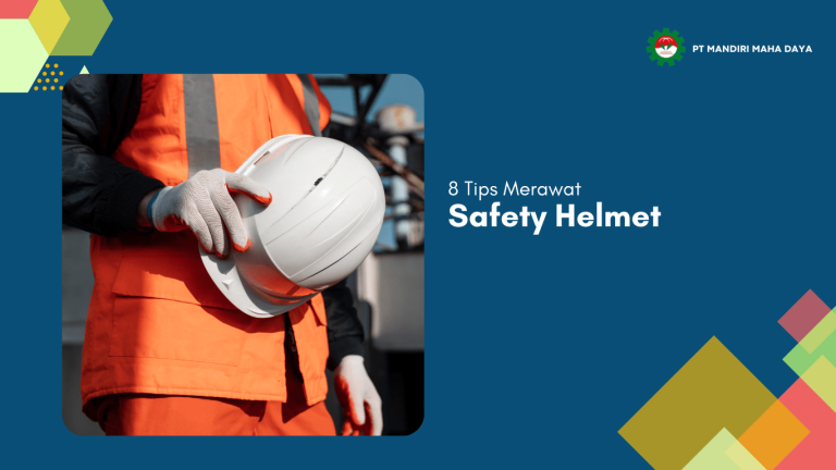 tips merawat safety helmet