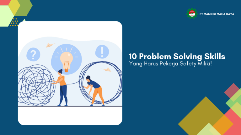 10 Problem Solving Skills yang Harus Pekerja Safety Miliki! 4 banner warna biru untuk artikel problem solving