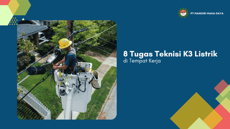 8 Tugas Teknisi K3 Listrik di Tempat Kerja Yang Harus Kamu Tahu! 1 banner 8 tugas teknisi k3 listrik