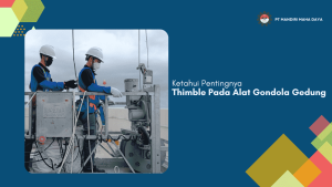 banner header tentang ketahui pentingnya thimble alat angkut gondola