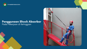 banner penggunaan shock absorber pada pekerjaan di ketinggian