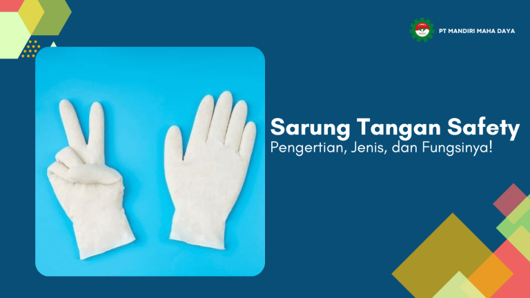 Sarung Tangan Safety : Pengertian, Jenis, dan Fungsinya! 15 banner berwarna biru untuk artikel sarung tangan safety