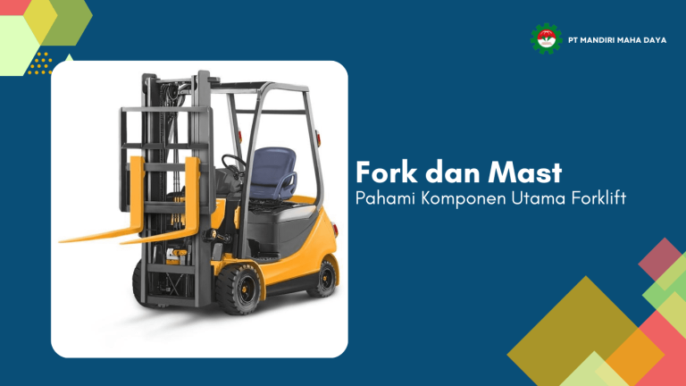 Fork dan Mast: Pemahaman Mendalam Mengenai Komponen Utama Forklift 19 Fork dan Mast: Pemahaman Mendalam Mengenai Komponen Utama Forklift 2