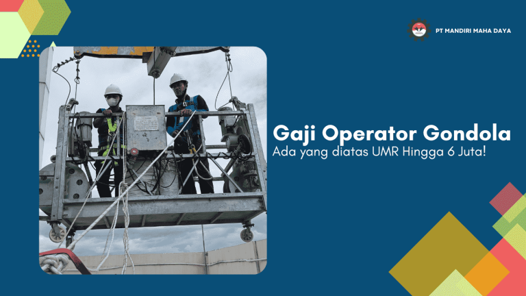 Gaji Operator Gondola, Ada yang diatas UMR Hingga 6 Juta! 1 Gaji Operator Gondola, Ada yang diatas UMR Hingga 6 Juta! 1
