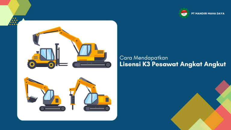 Cara Mendapatkan Lisensi K3 Pesawat Angkat Angkut (SIO Gondola, Forklift, Crane) 1