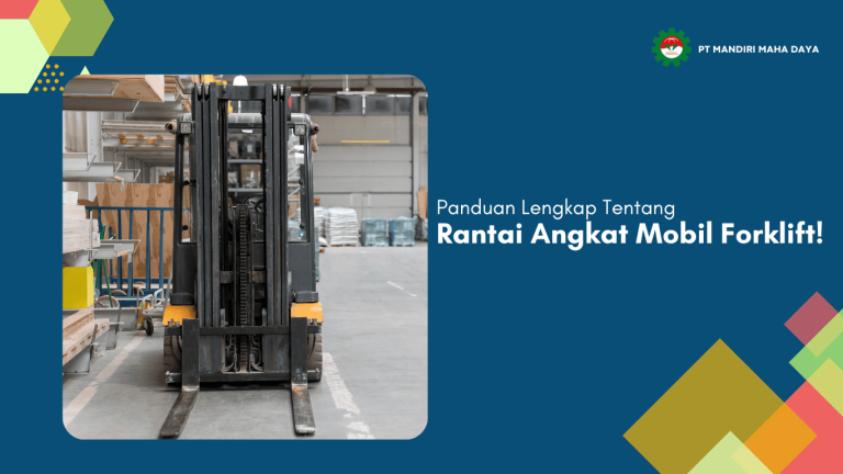 Panduan Lengkap tentang Rantai Angkat Mobil Forklift! 15 panduan lengkap tentang rantai angkat mobil forklift