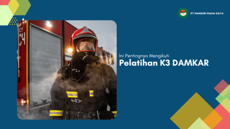 pentingya mengikuti pelatihan k3 damkar