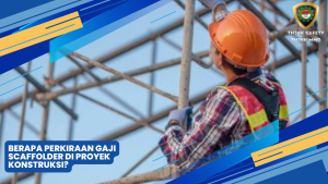 Perkiraan Gaji Scaffolder