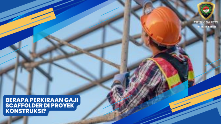 Berapa Perkiraan Gaji Scaffolder di Proyek Konstruksi? 10 Perkiraan Gaji Scaffolder