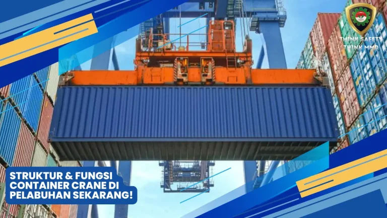 Struktur & Fungsi Container Crane di Pelabuhan Sekarang!
