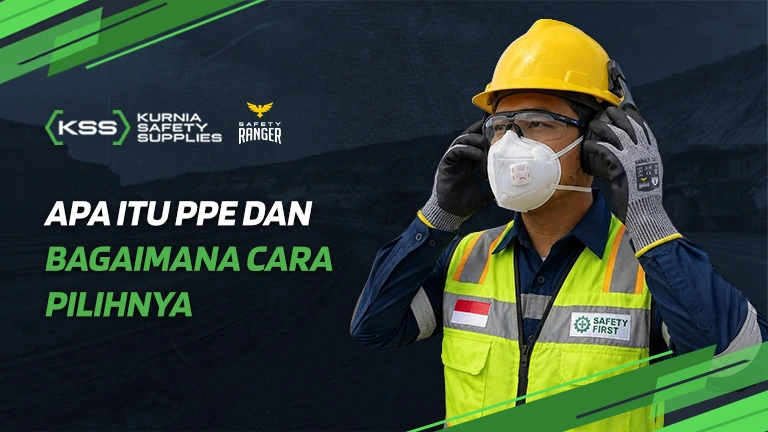 Apa Itu PPE & Bagaimana Cara Pilihnya? 16 Apa Itu PPE & Bagaimana Cara Pilihnya?