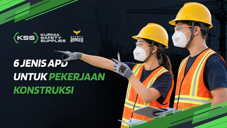 6 Jenis APD Untuk Pekerjaan Konstruksi