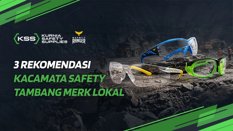 3 Rekomendasi Kacamata Safety Tambang Merk Lokal 5 3 Rekomendasi Kacamata Safety Tambang Merk Lokal